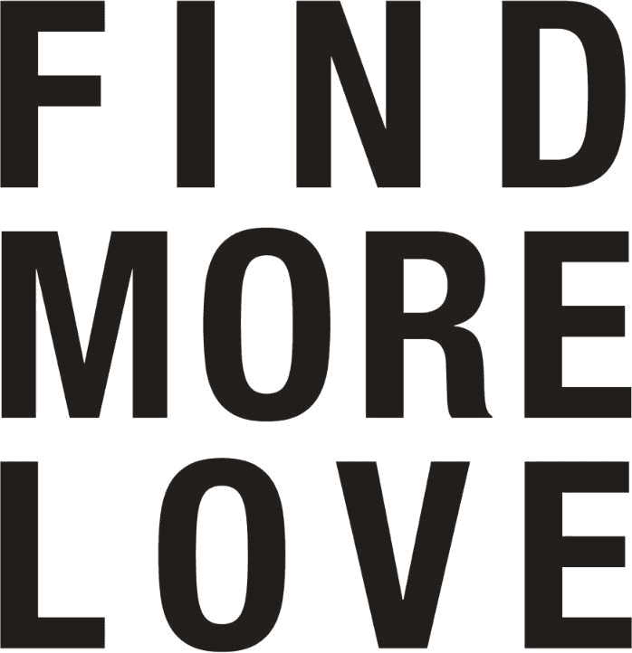 FIND MORE LOVE
